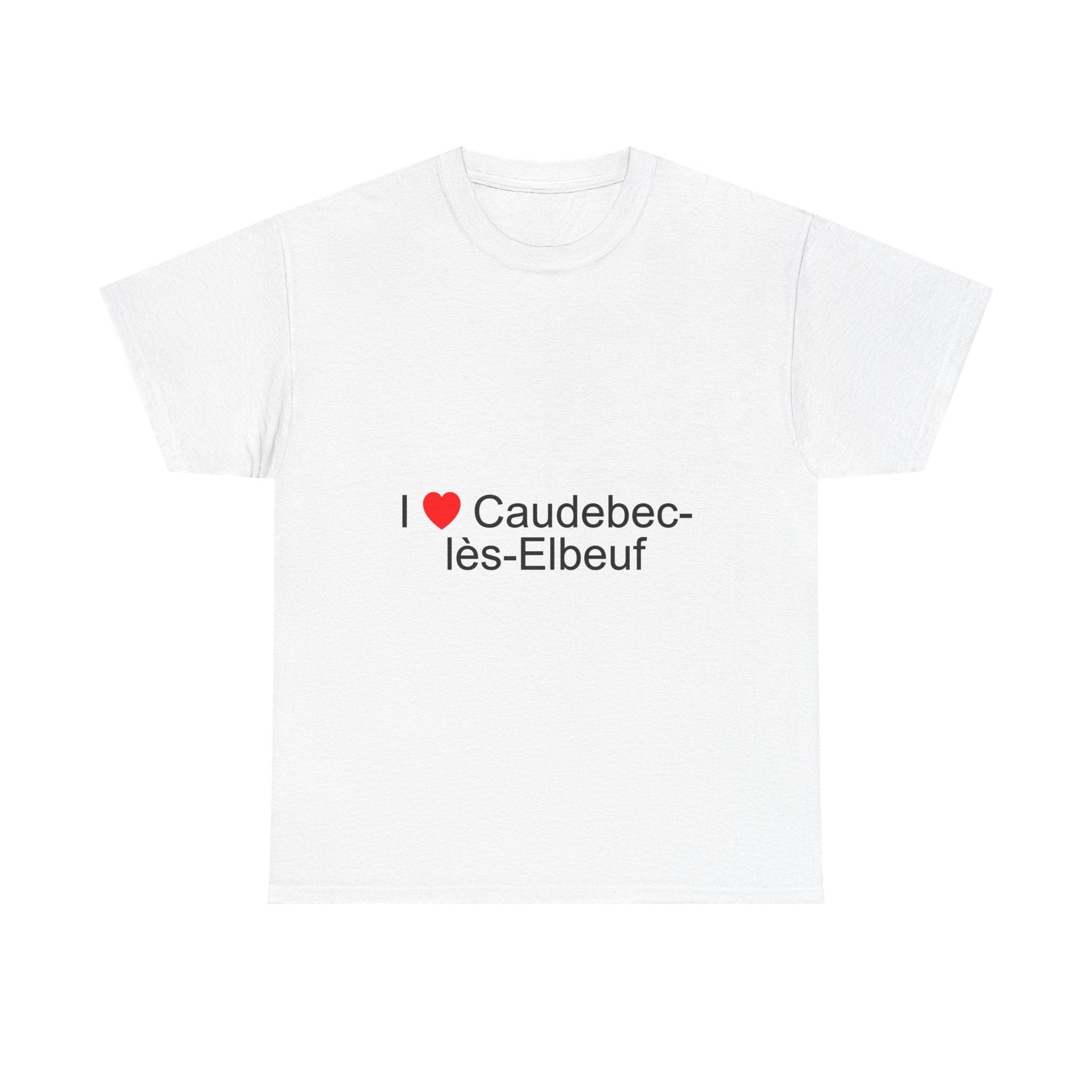 T-shirt I love caudebec-lès-elbeuf