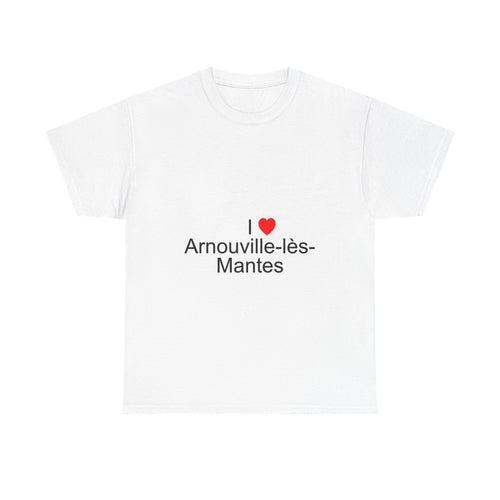 T-shirt I love arnouville-lès-mantes