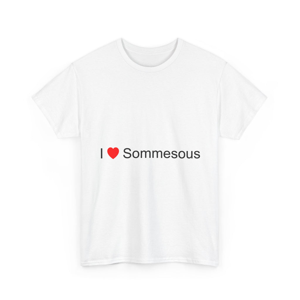 T-shirt I love sommesous