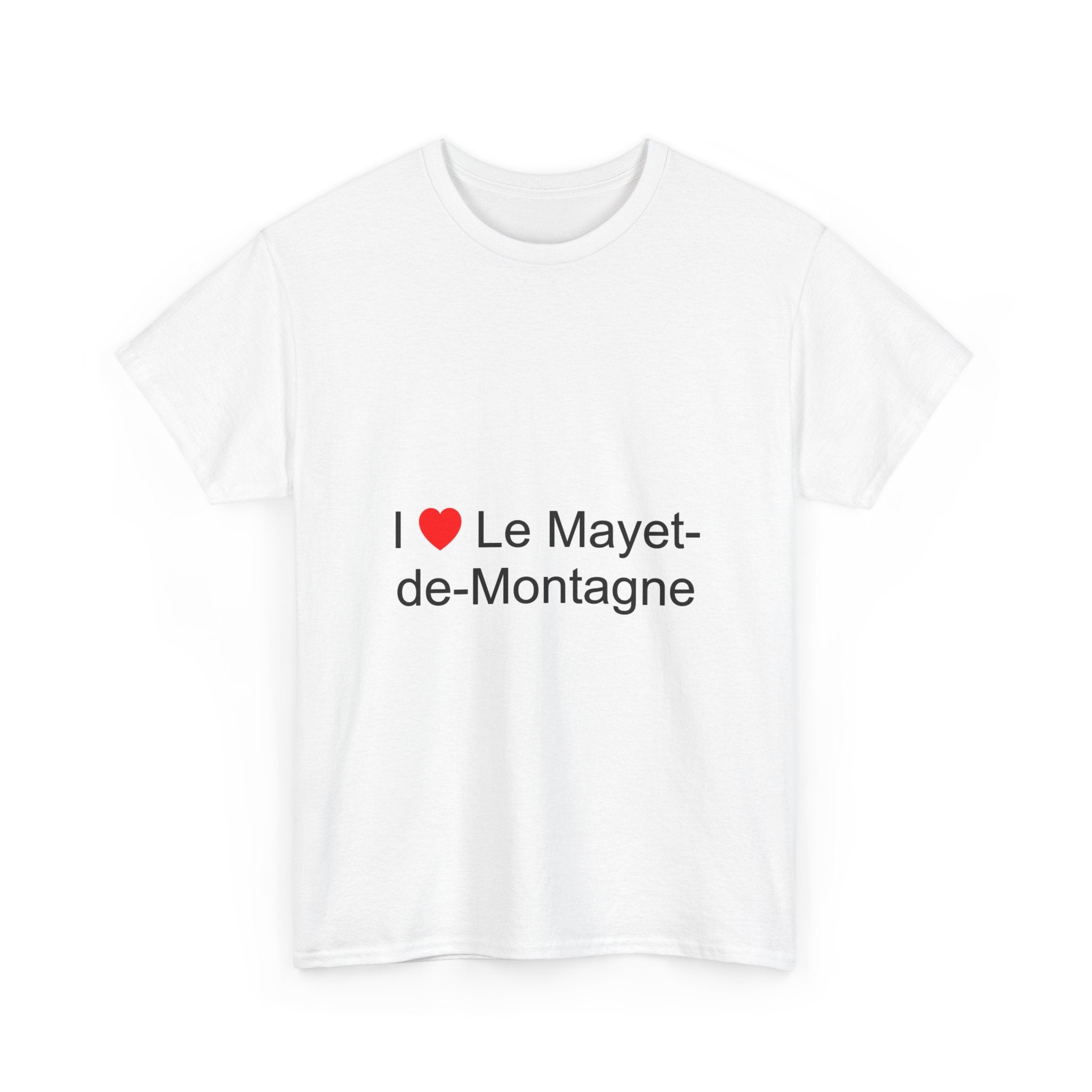 T-shirt I love le mayet-de-montagne