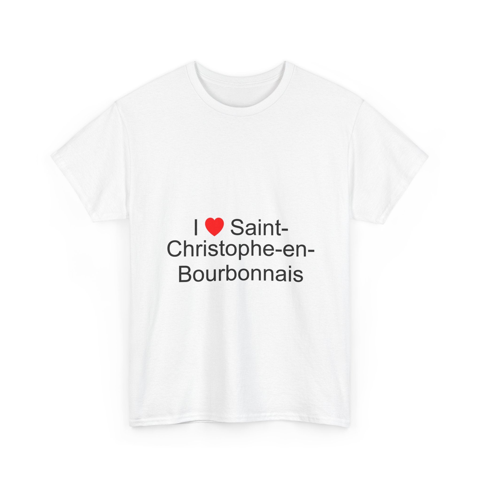 T-shirt I love saint-christophe-en-bourbonnais