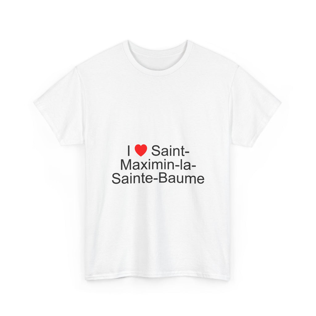 T-shirt I love saint-maximin-la-sainte-baume
