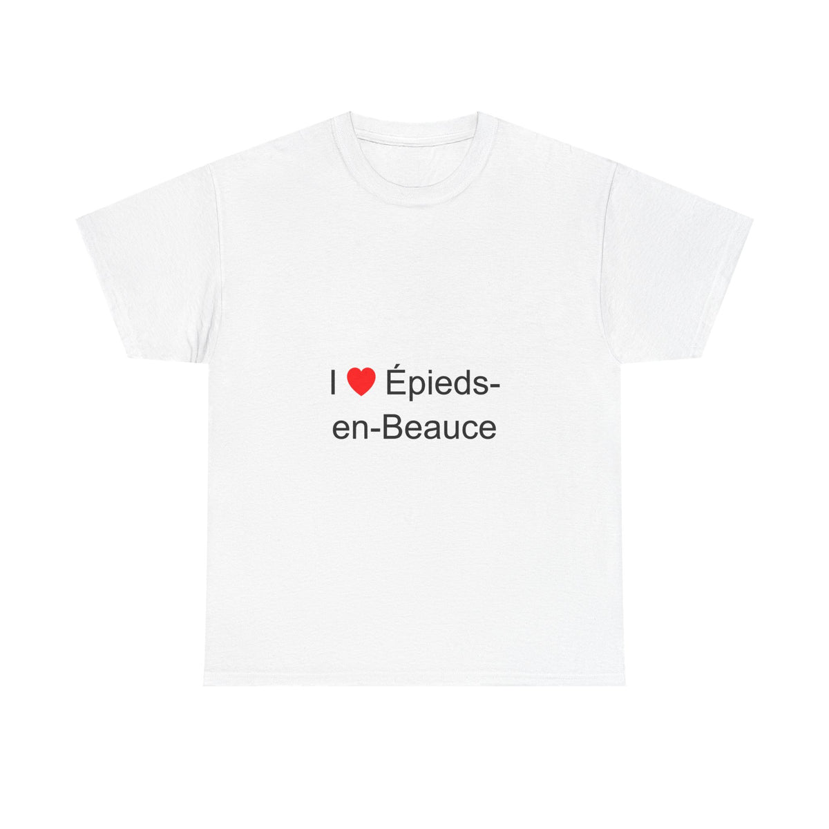 T-shirt I love épieds-en-beauce