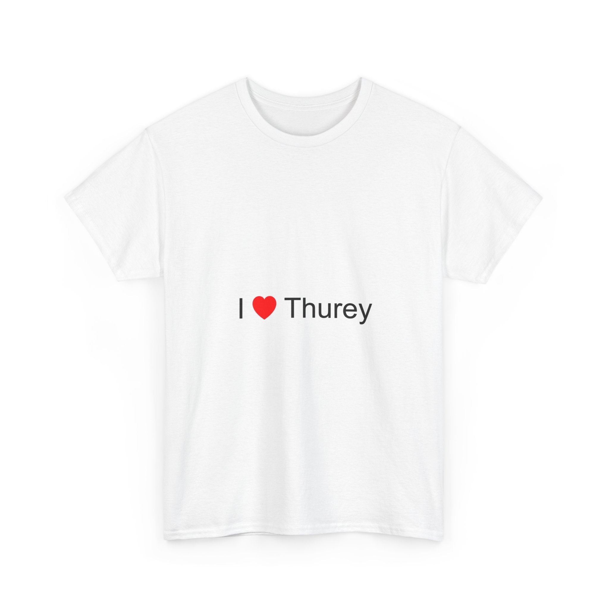 T-shirt I love thurey