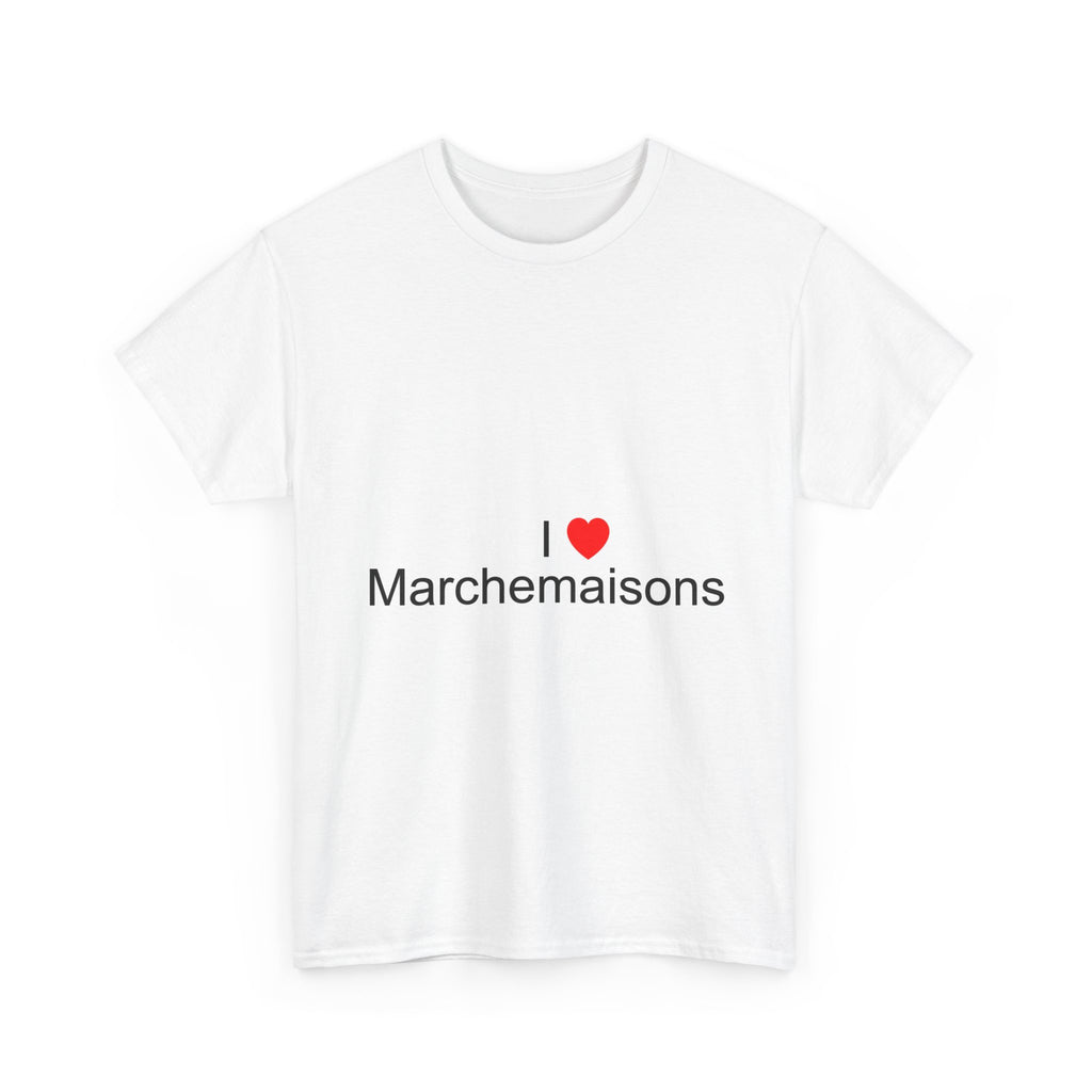 T-shirt I love marchemaisons