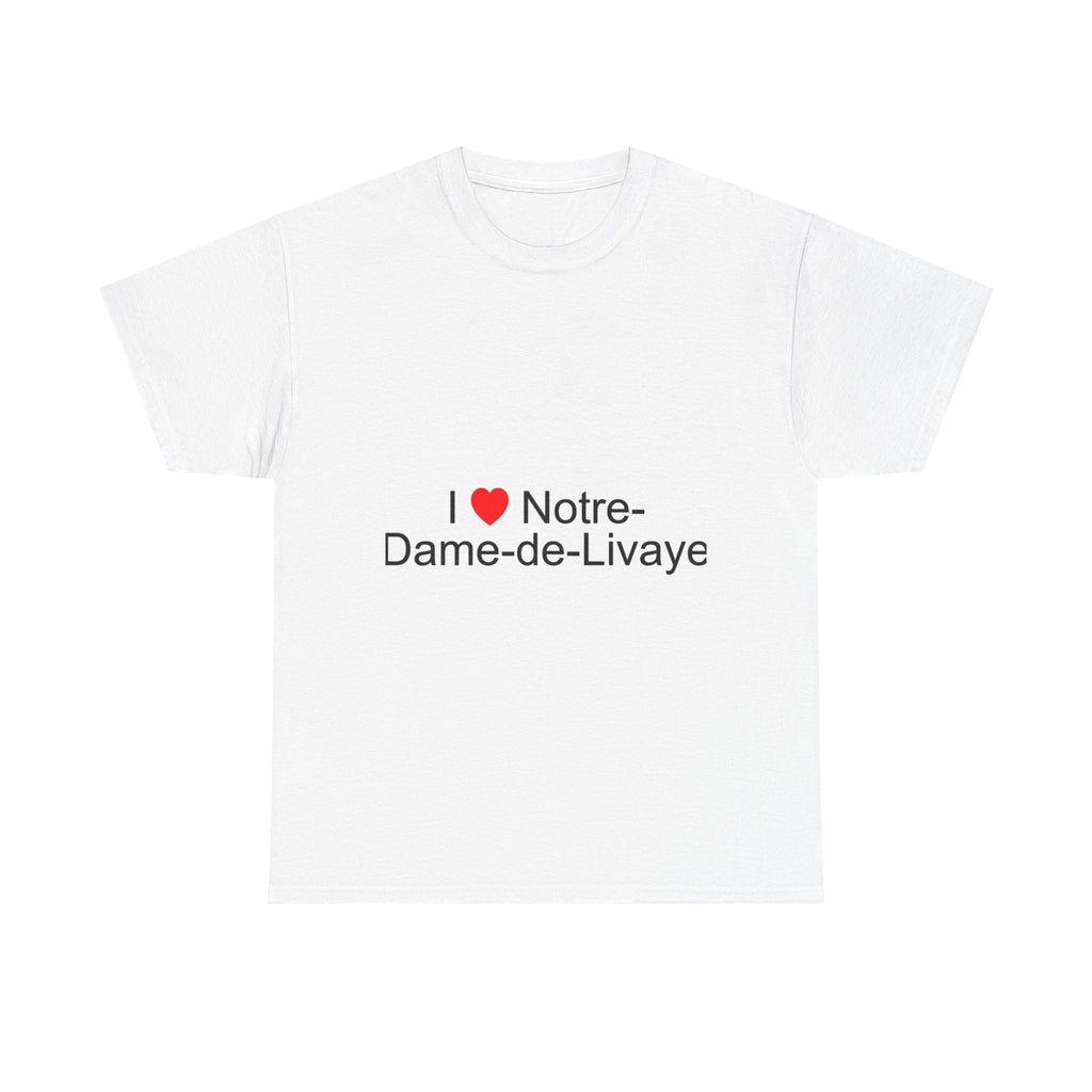 T-shirt I love notre-dame-de-livaye