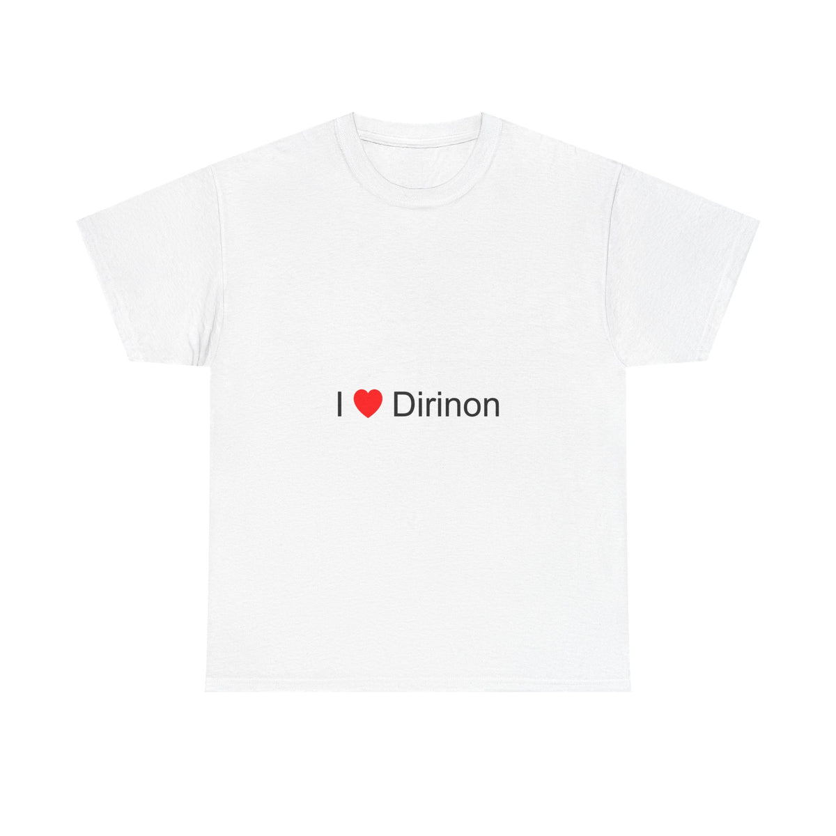 T-shirt I love dirinon