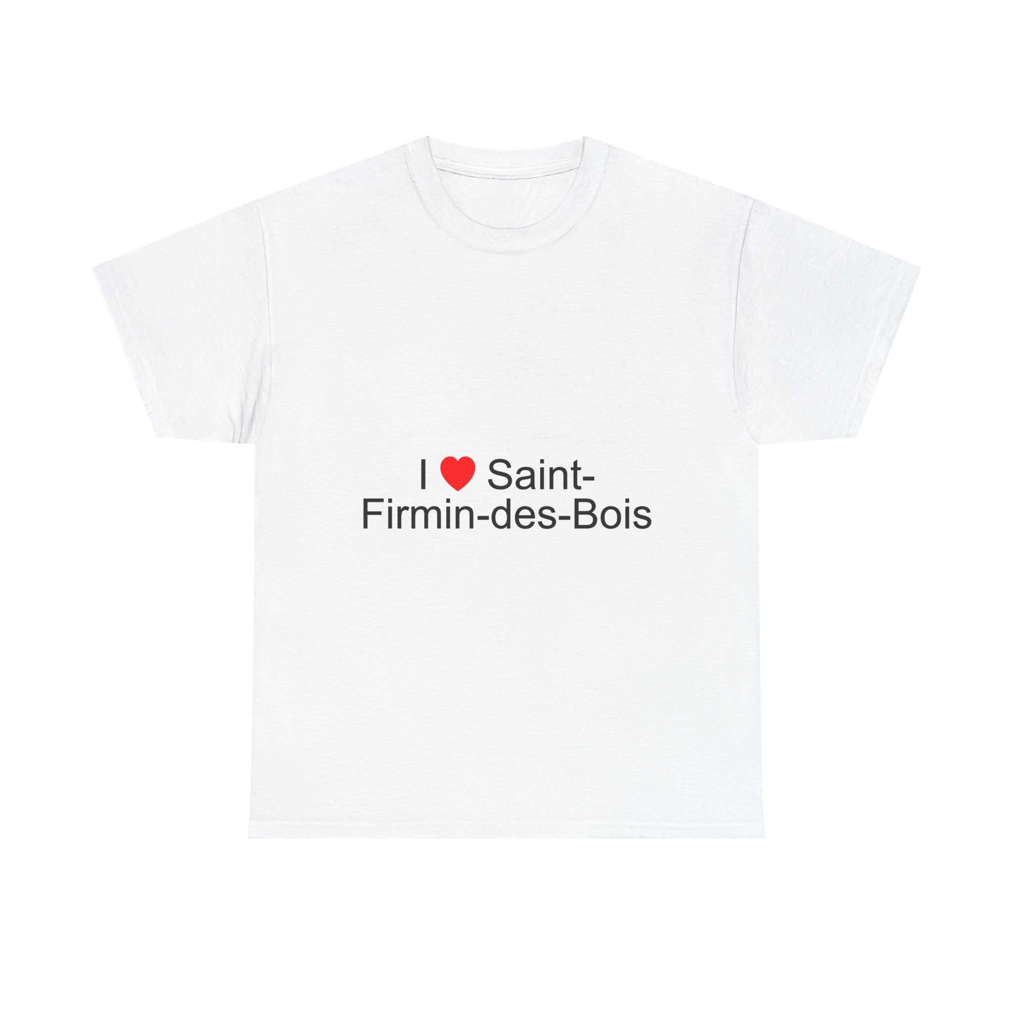 T-shirt I love saint-firmin-des-bois