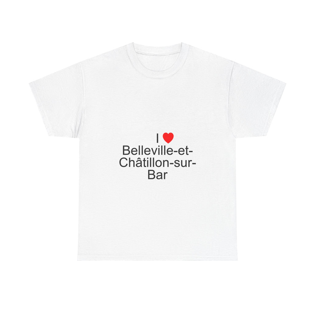 T-shirt I love belleville-et-châtillon-sur-bar