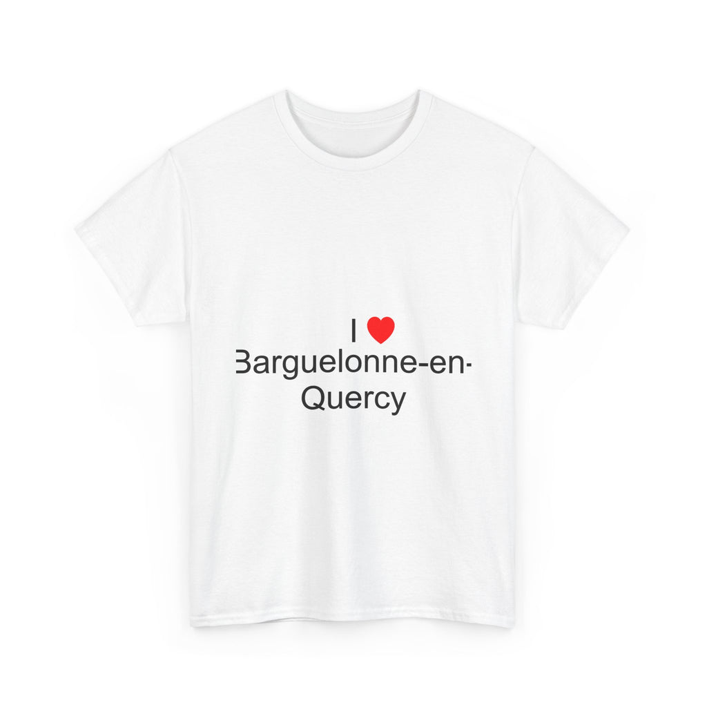 T-shirt I love barguelonne-en-quercy