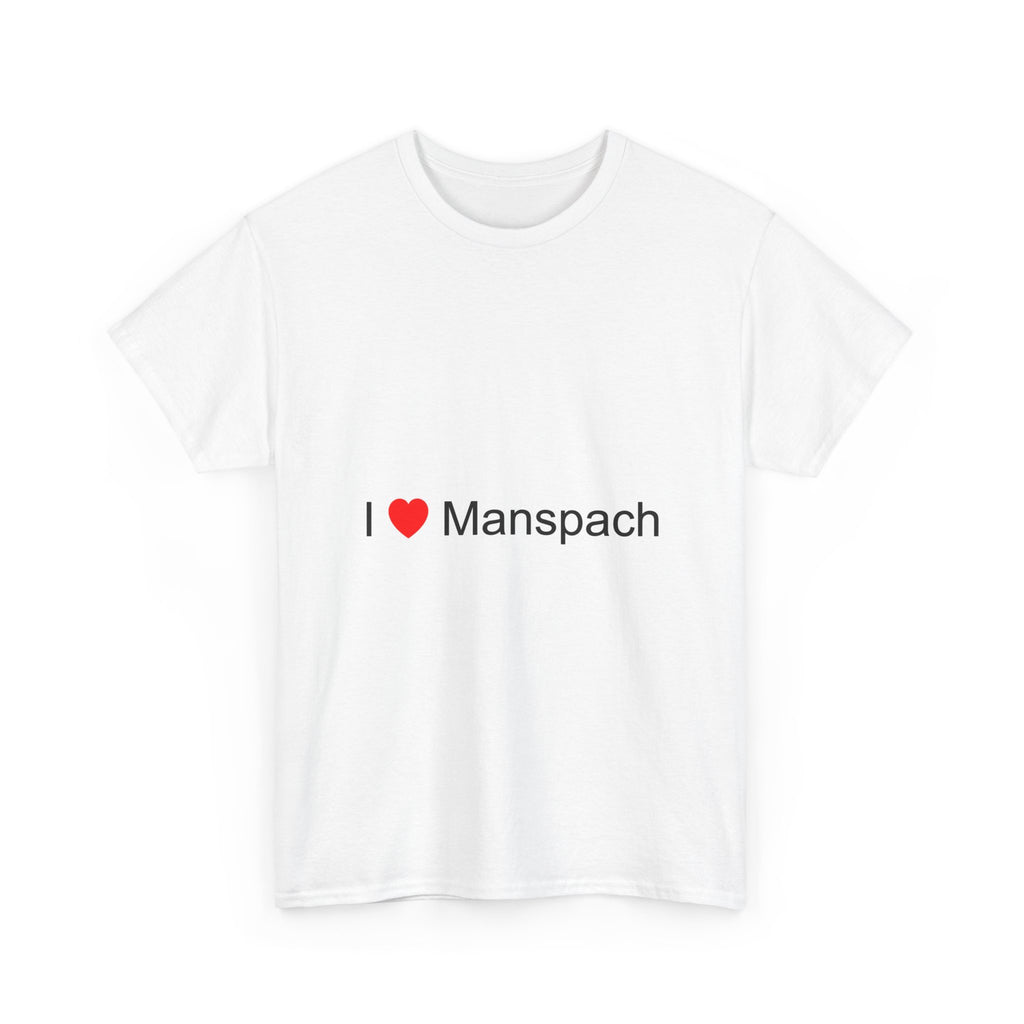T-shirt I love manspach