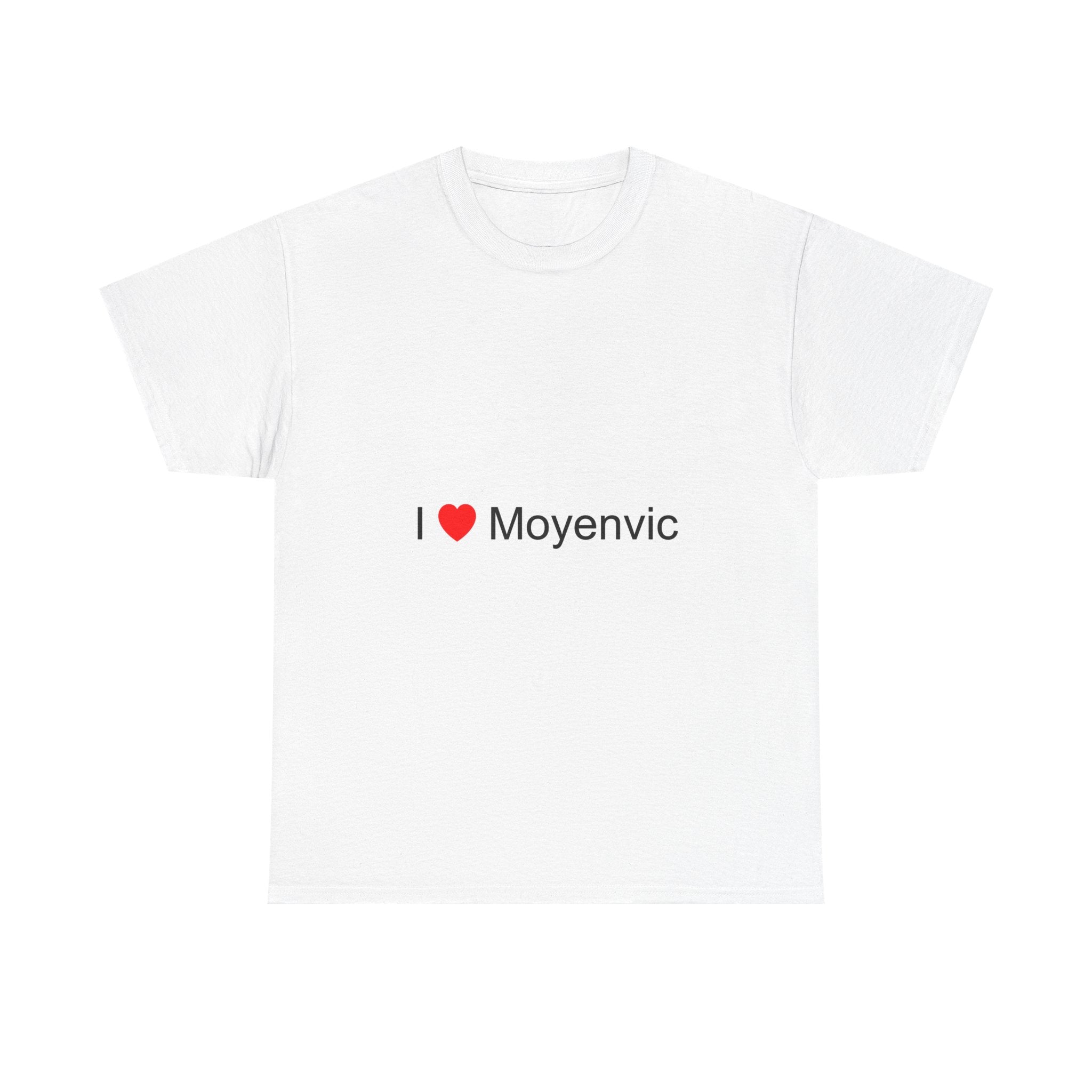 T-shirt I love moyenvic