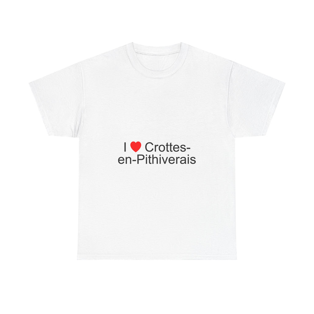 T-shirt I love crottes-en-pithiverais