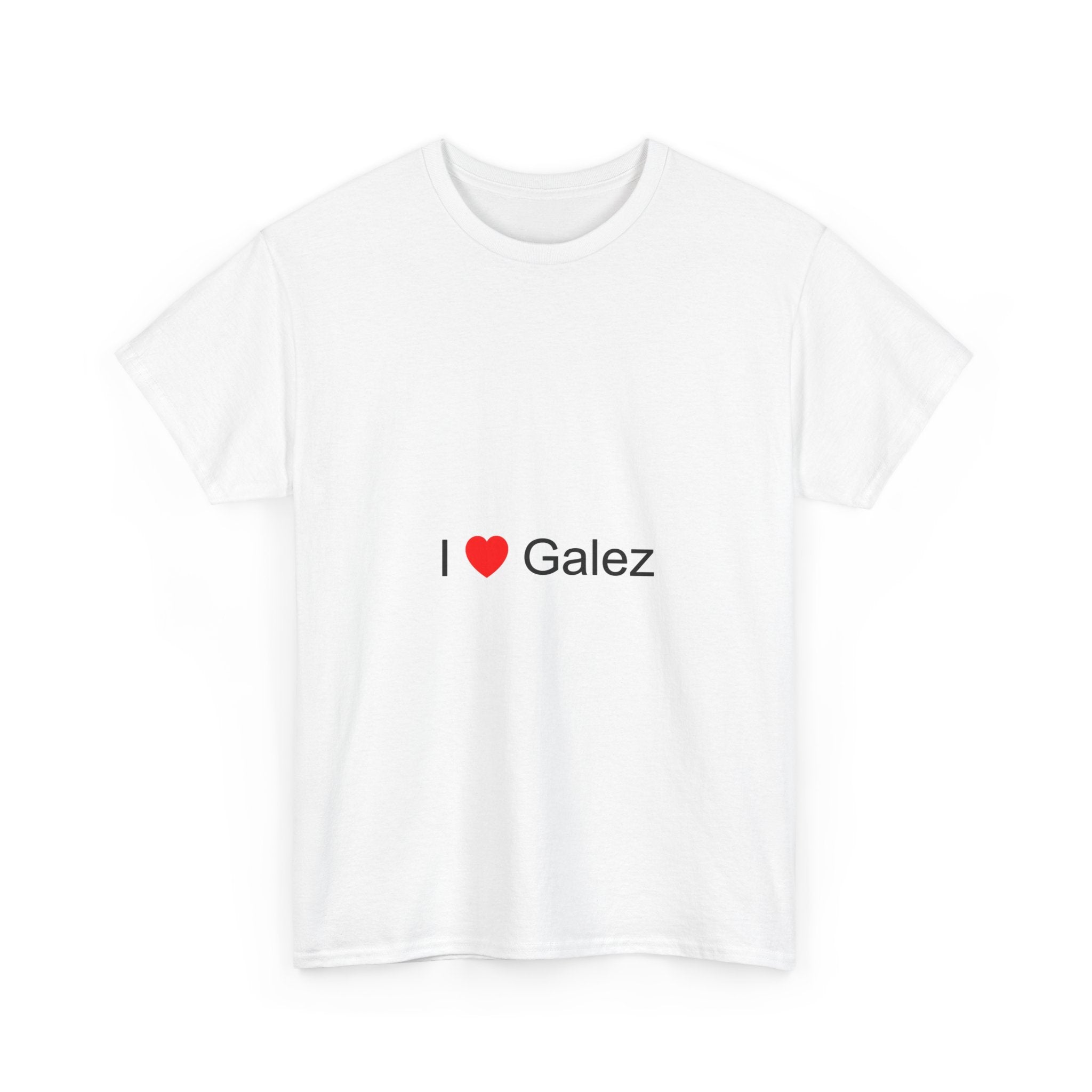 T-shirt I love galez