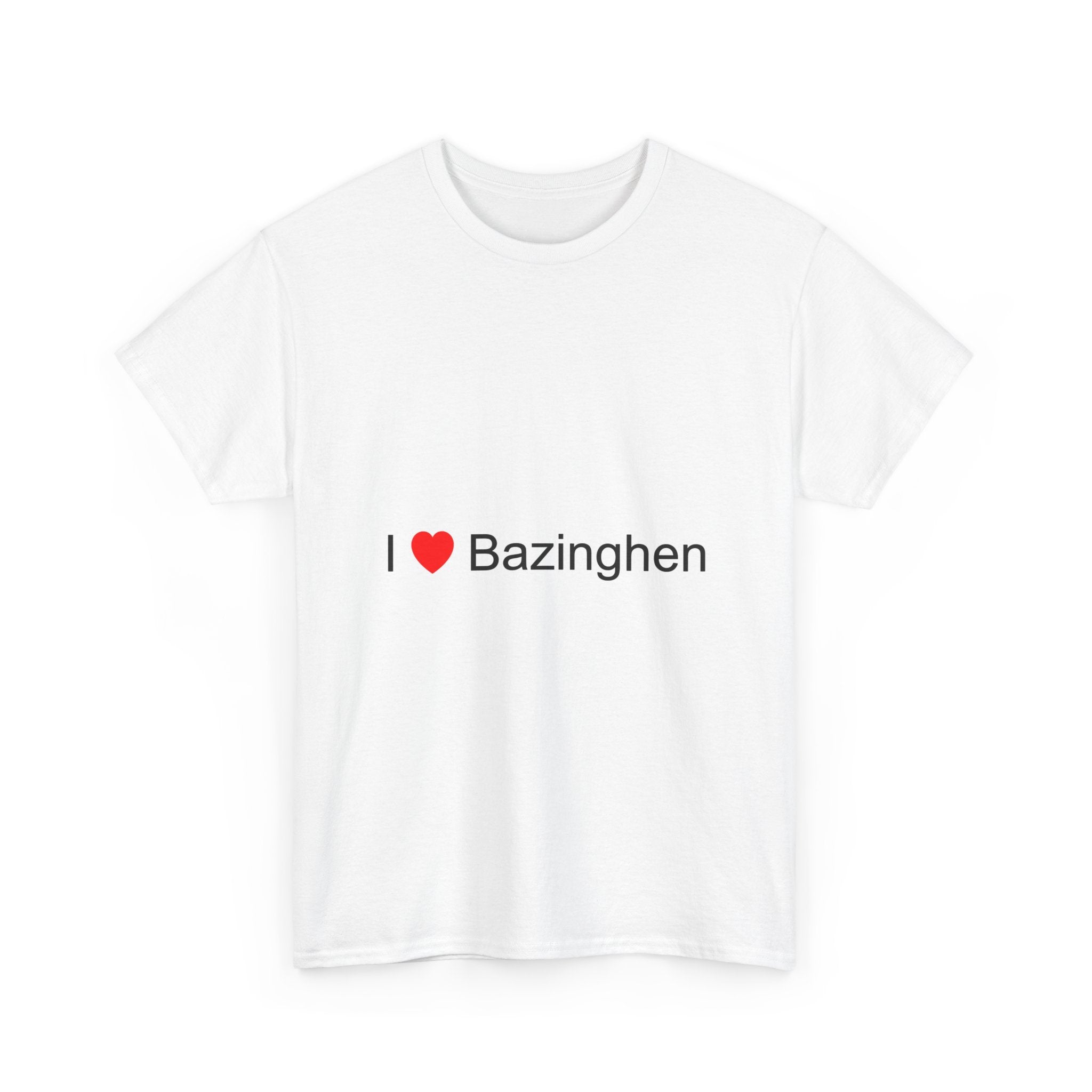 T-shirt I love bazinghen