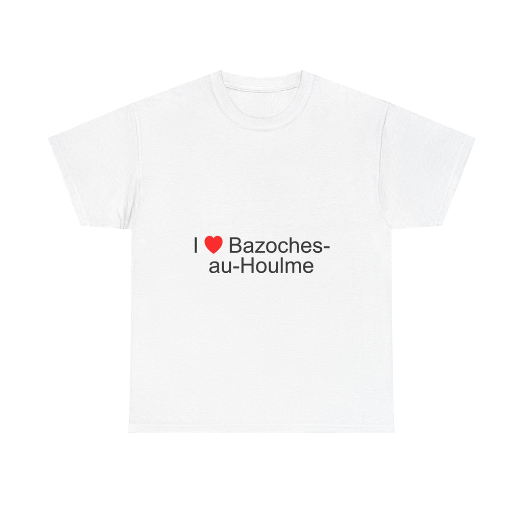T-shirt I love bazoches-au-houlme