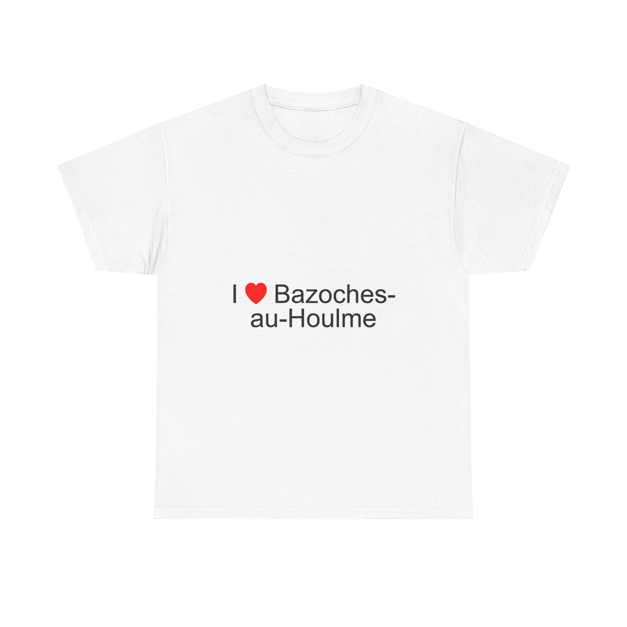 T-shirt I love bazoches-au-houlme