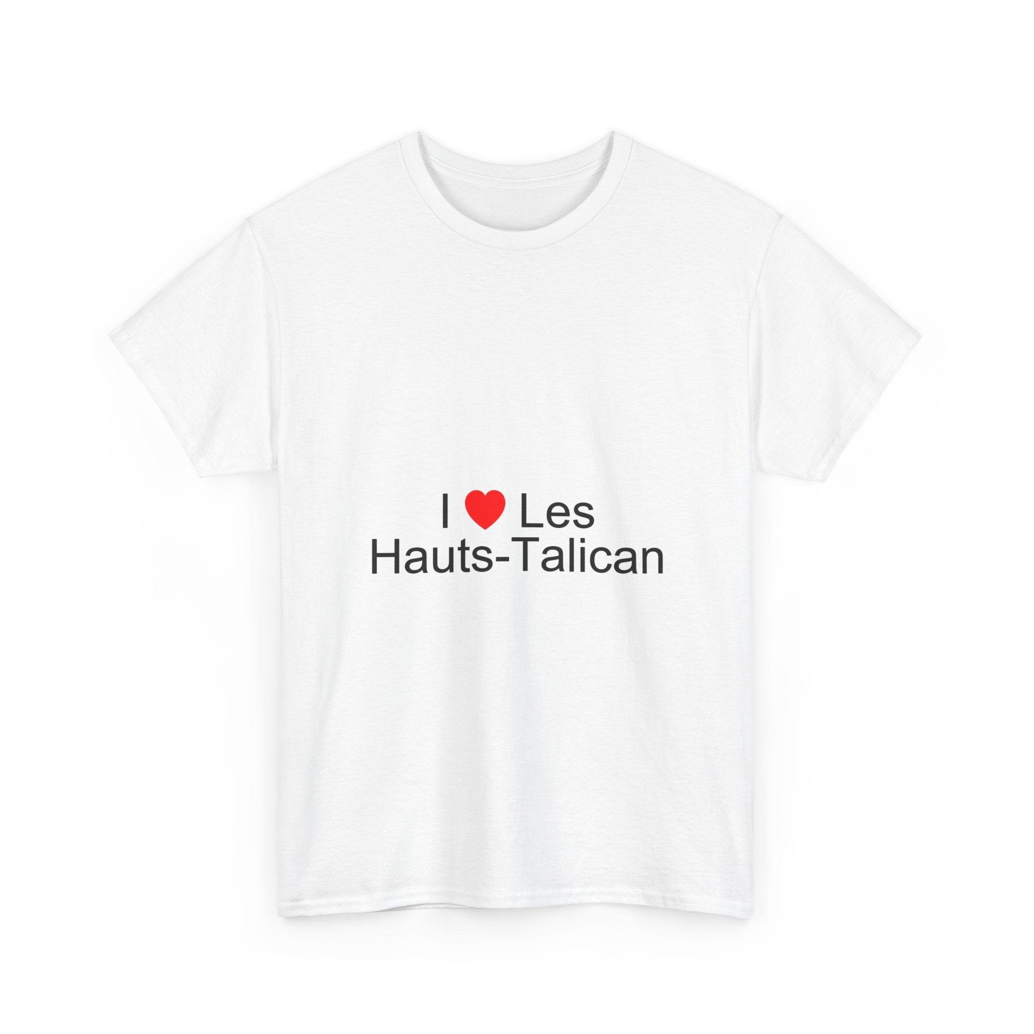 T-shirt I love les hauts-talican