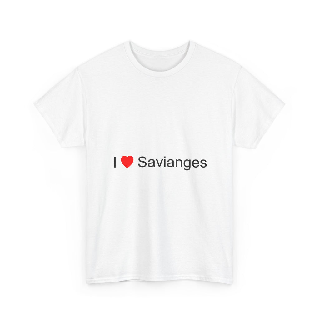 T-shirt I love savianges