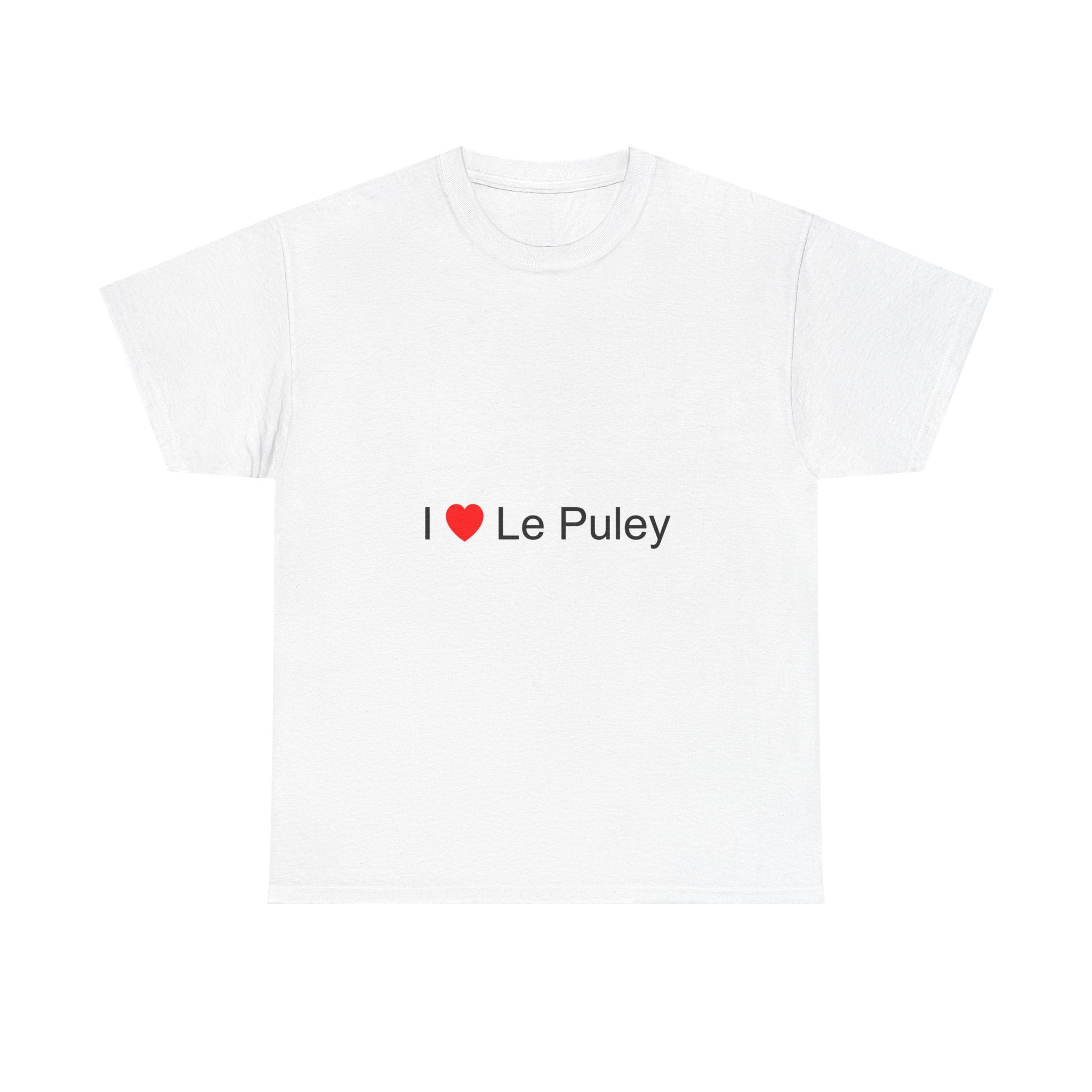 T-shirt I love le puley
