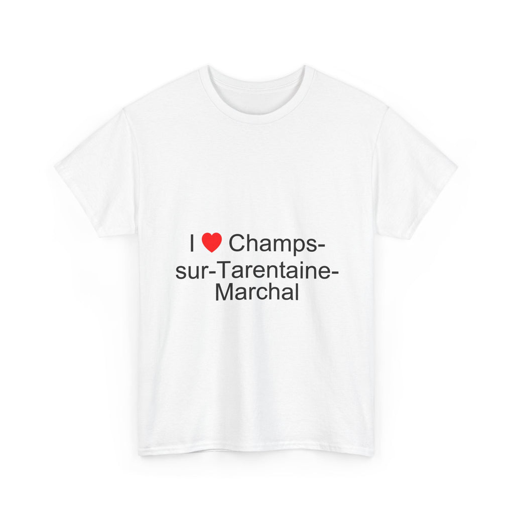 T-shirt I love champs-sur-tarentaine-marchal