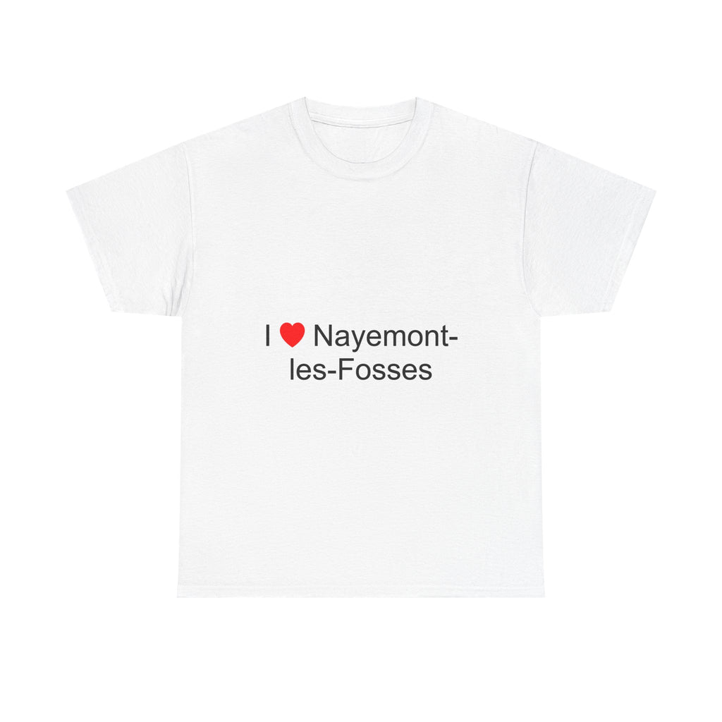 T-shirt I love nayemont-les-fosses