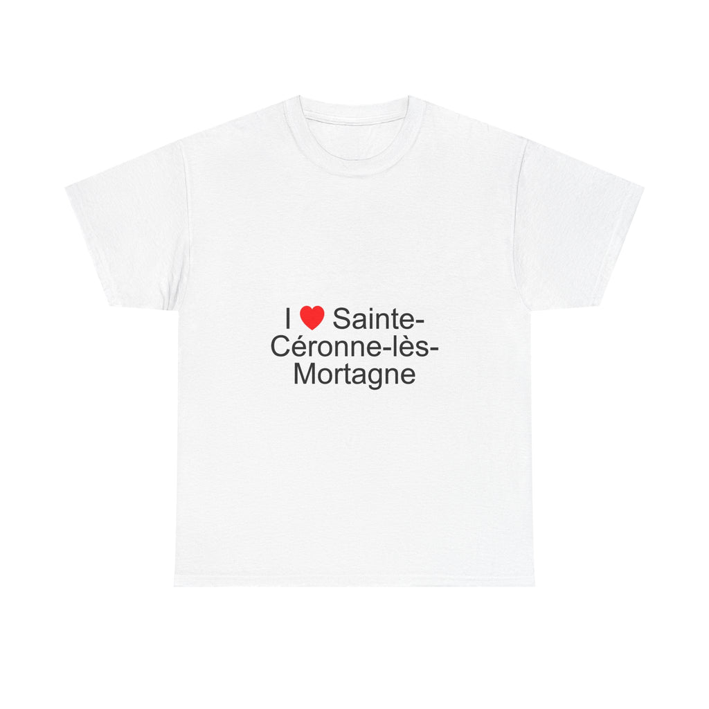 T-shirt I love sainte-céronne-lès-mortagne