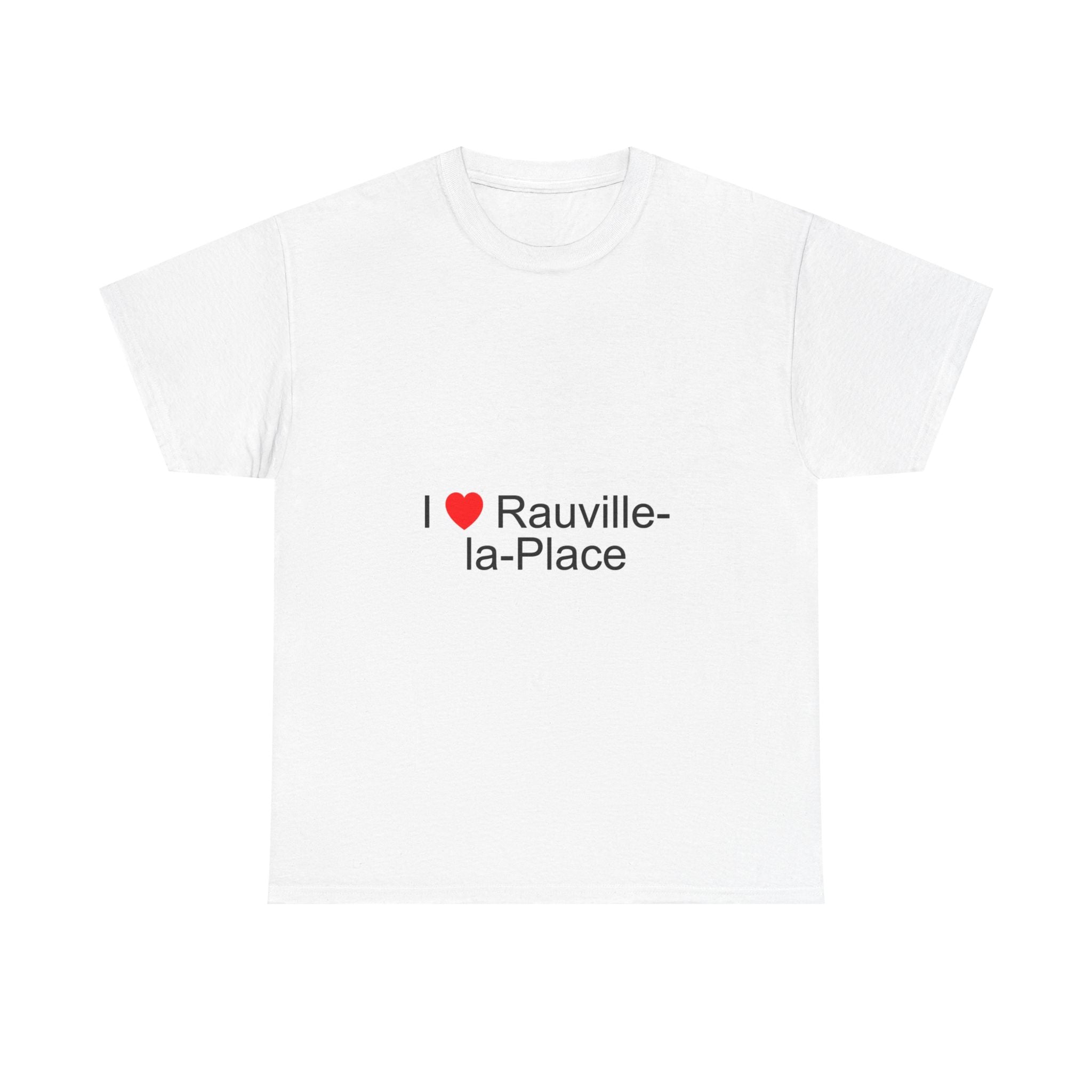 T-shirt I love rauville-la-place