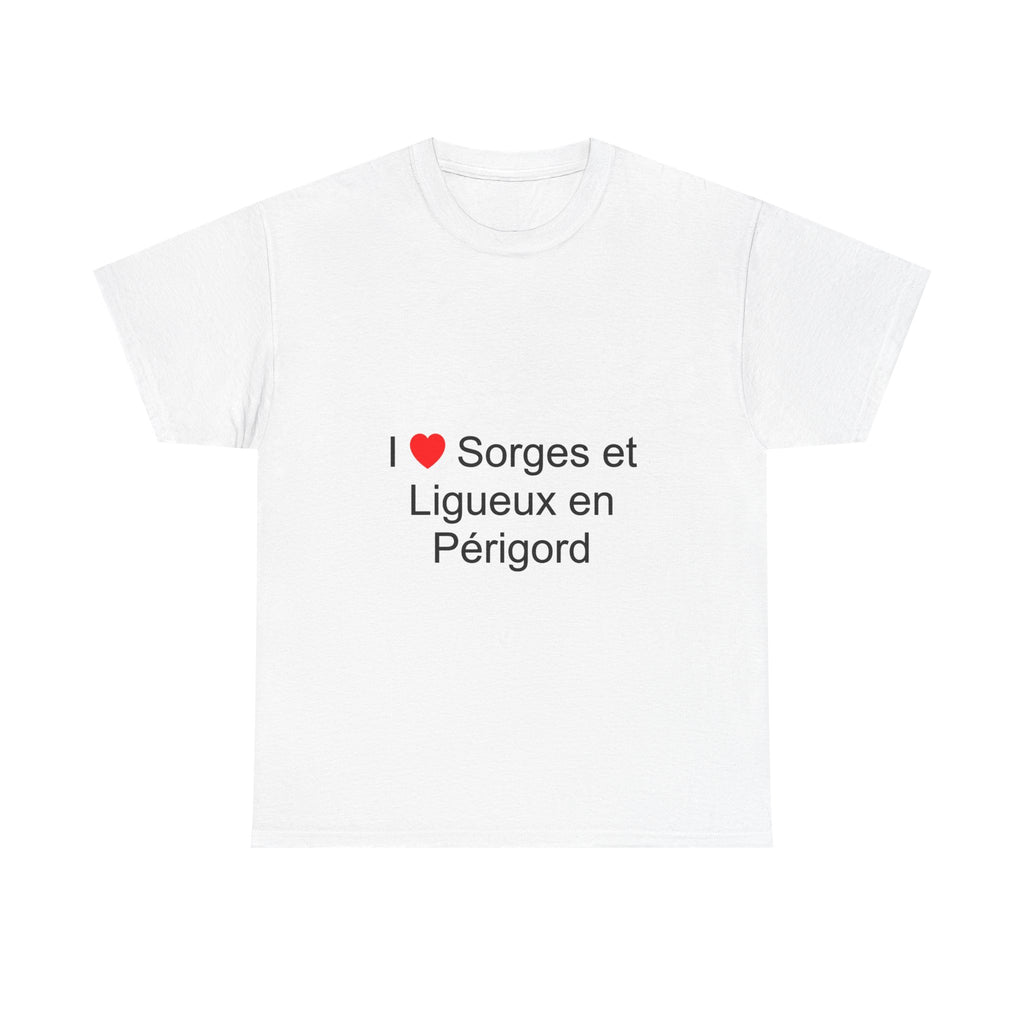 T-shirt I love sorges et ligueux en périgord