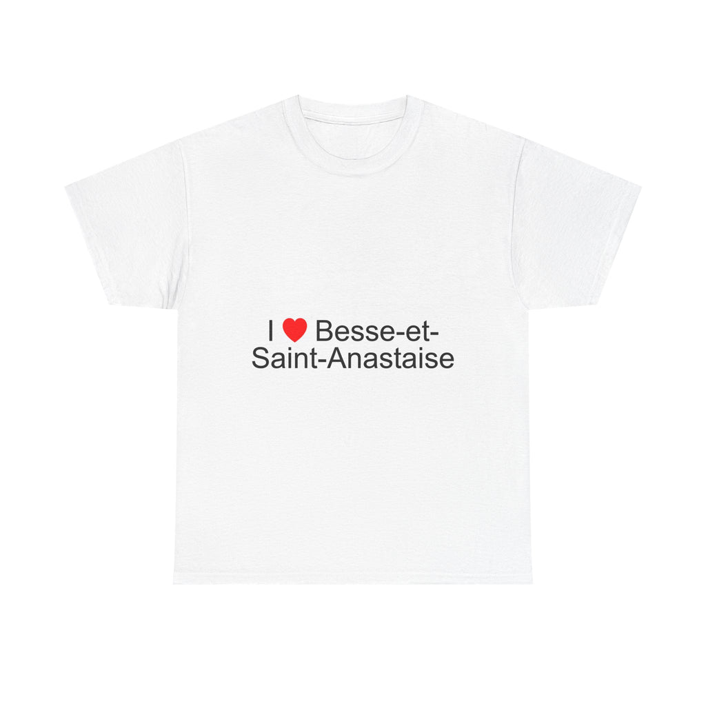 T-shirt I love besse-et-saint-anastaise