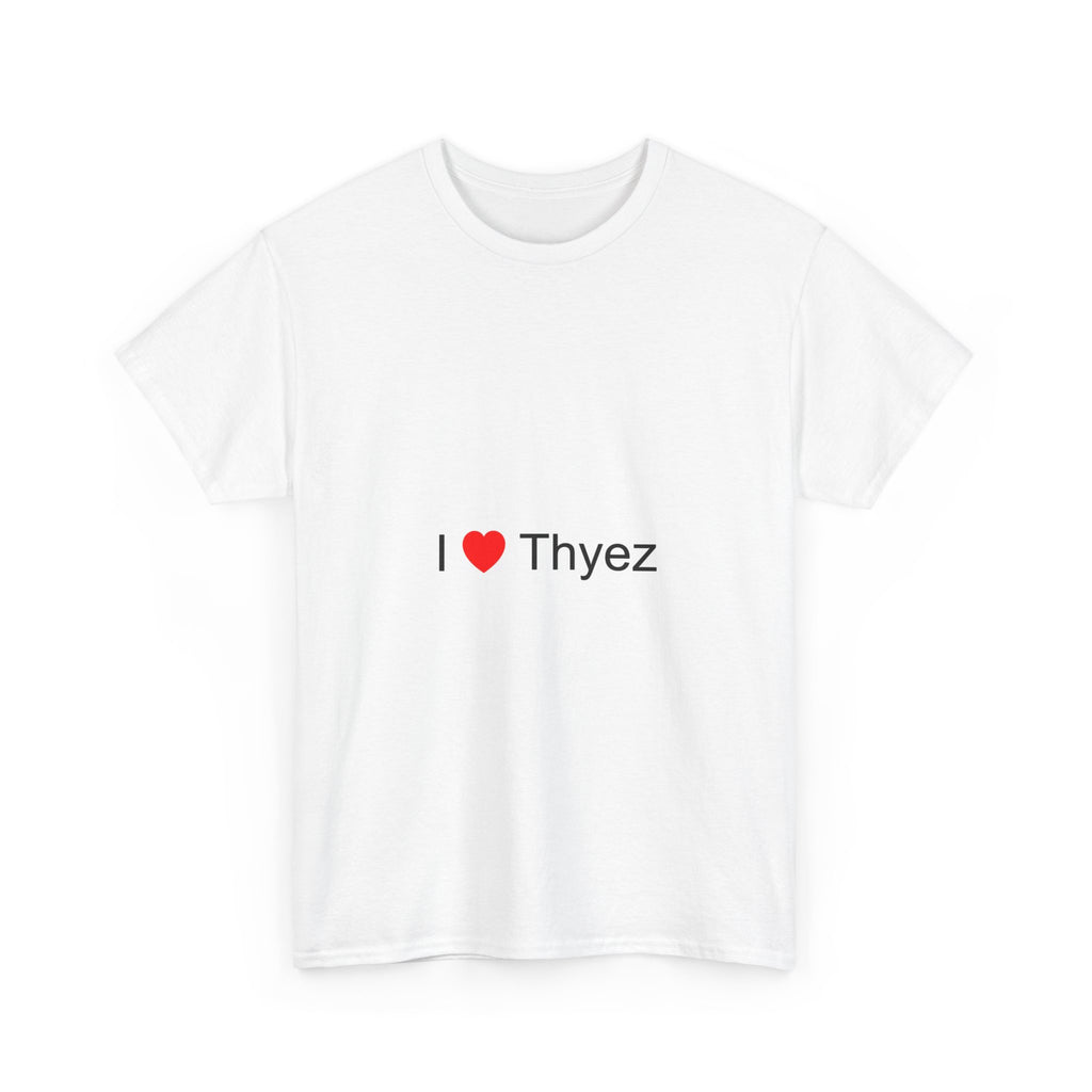 T-shirt I love thyez