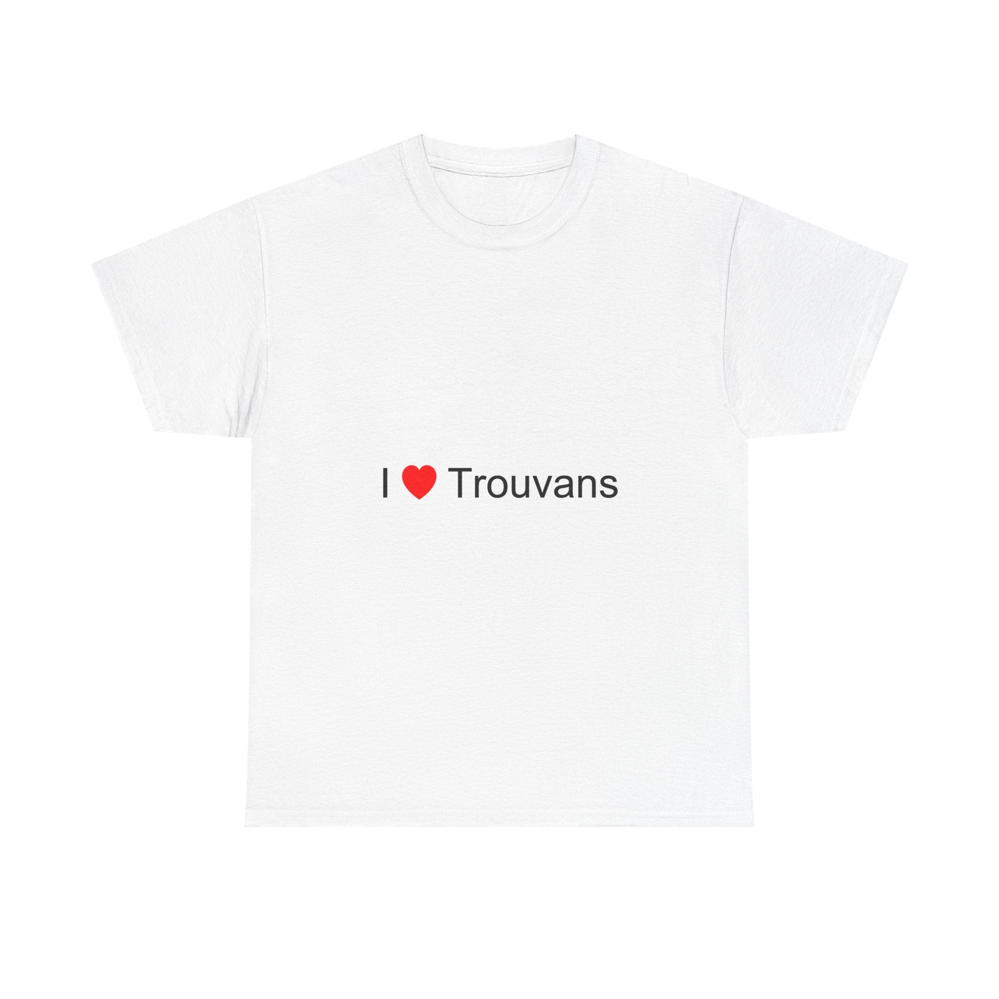 T-shirt I love trouvans
