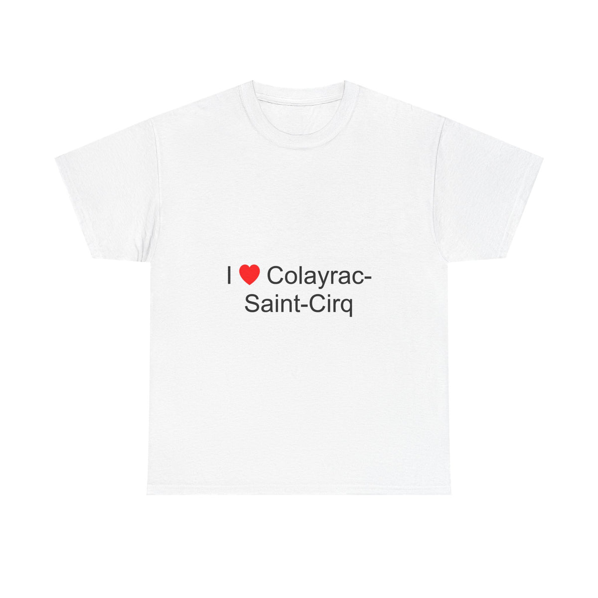 T-shirt I love colayrac-saint-cirq