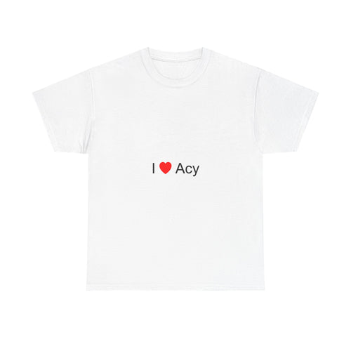 T-shirt I love acy