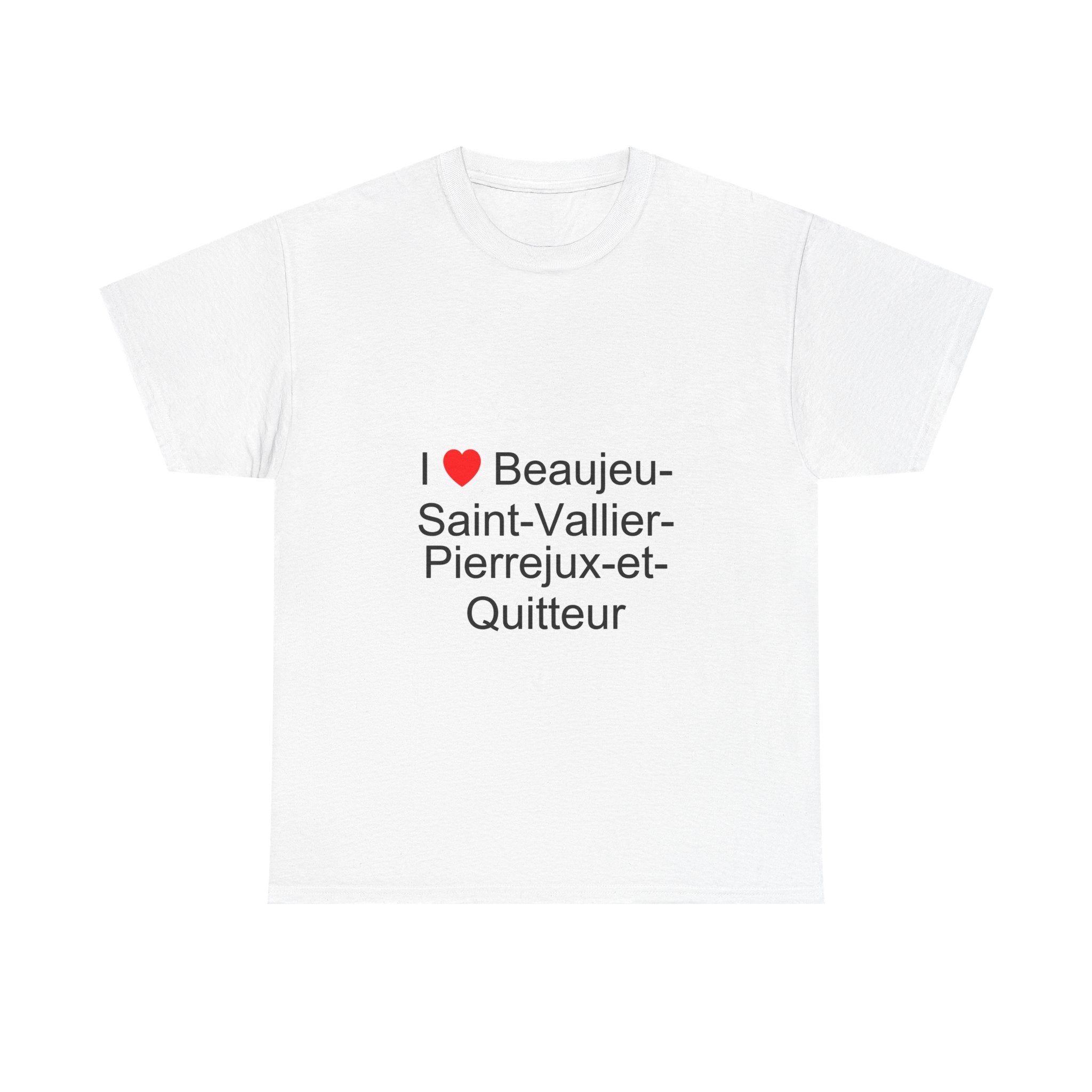 T-shirt I love beaujeu-saint-vallier-pierrejux-et-quitteur