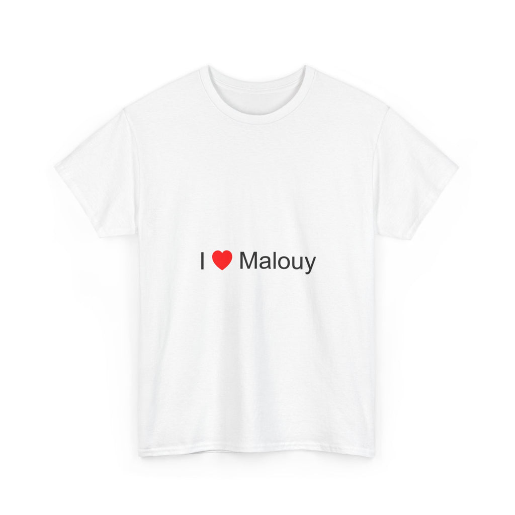 T-shirt I love malouy