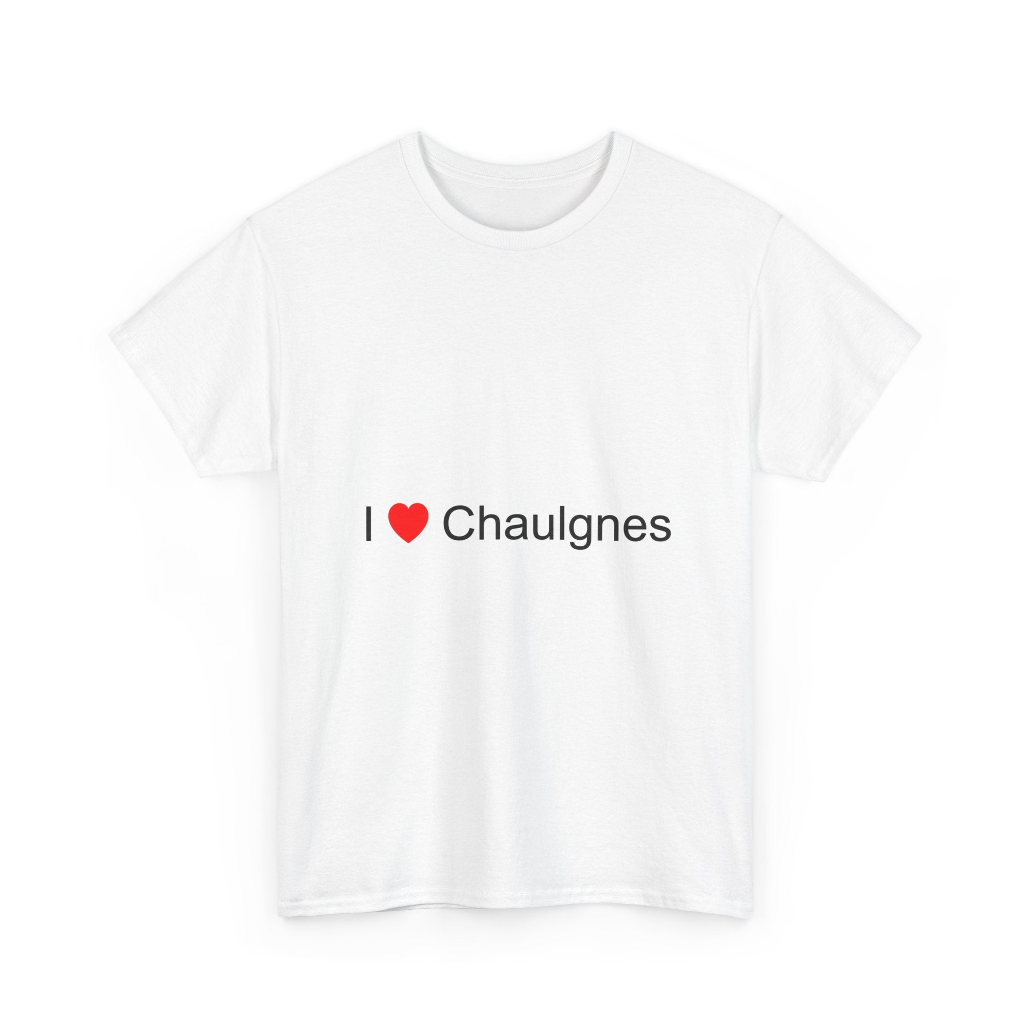 T-shirt I love chaulgnes