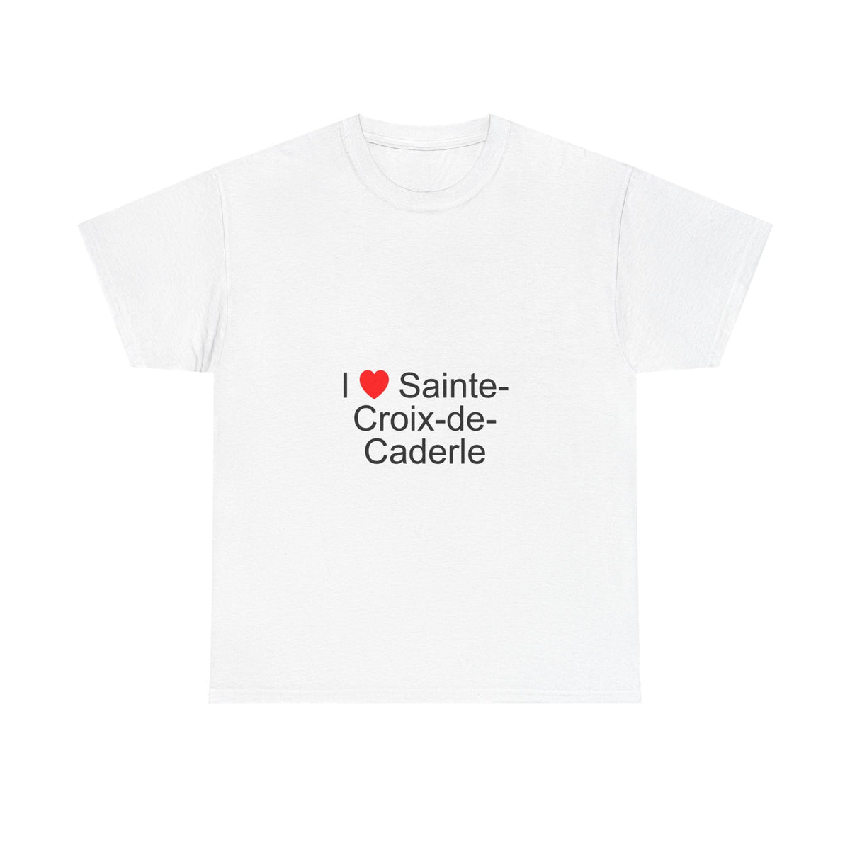 T-shirt I love sainte-croix-de-caderle