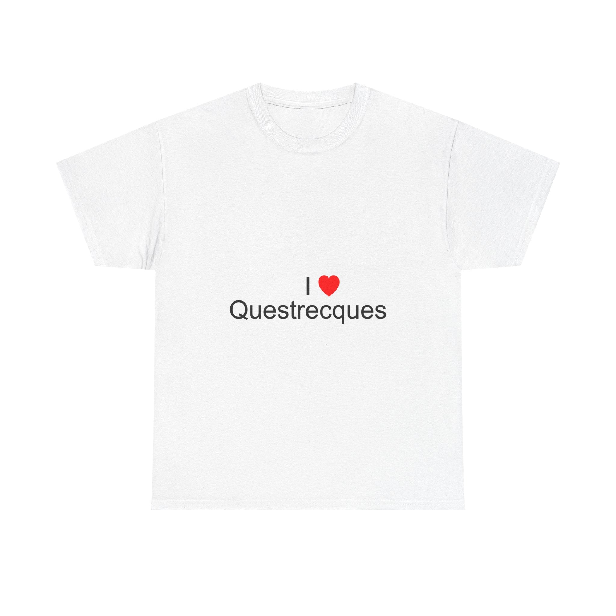 T-shirt I love questrecques