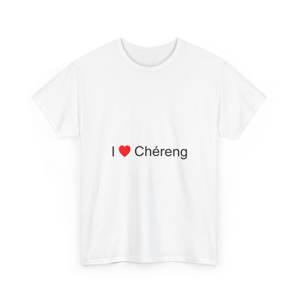 T-shirt I love chéreng