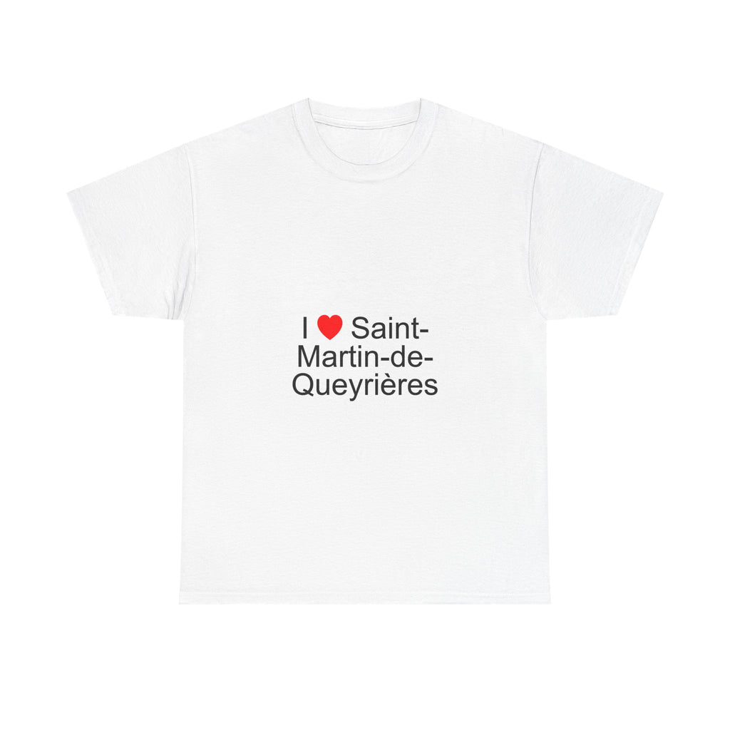 T-shirt I love saint-martin-de-queyrières