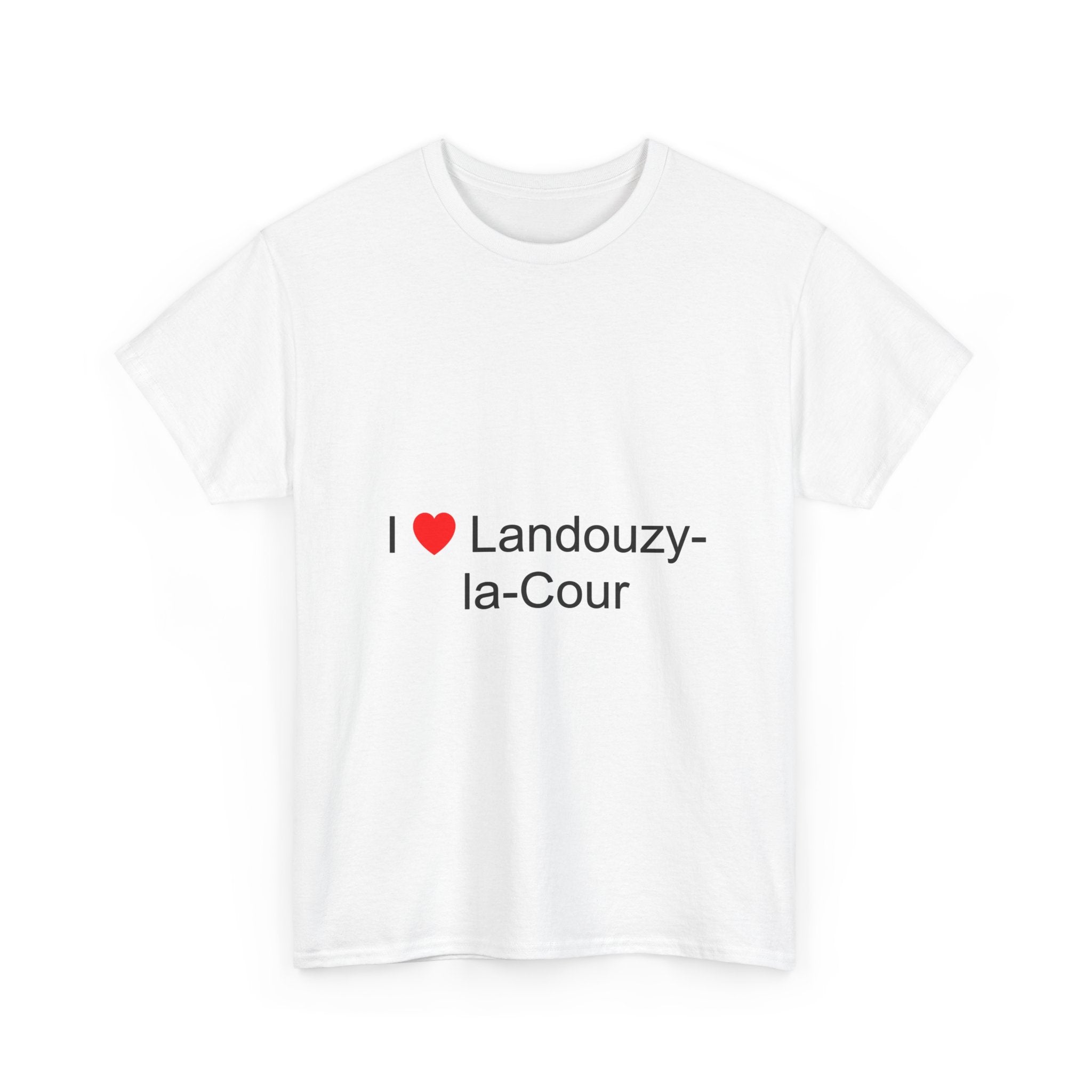 T-shirt I love landouzy-la-cour