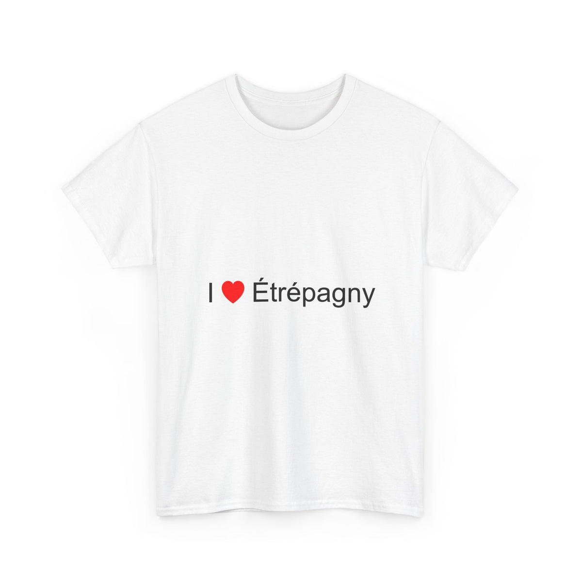 T-shirt I love étrépagny