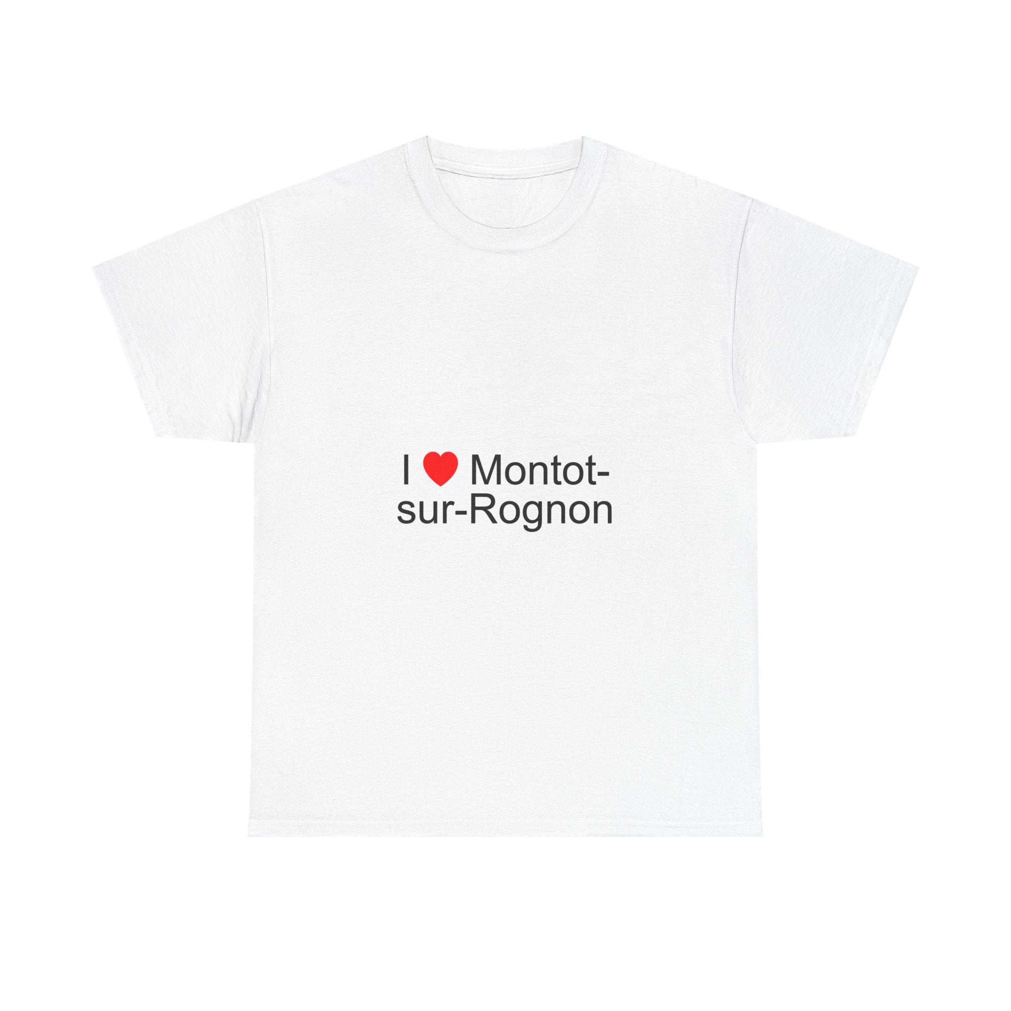 T-shirt I love montot-sur-rognon