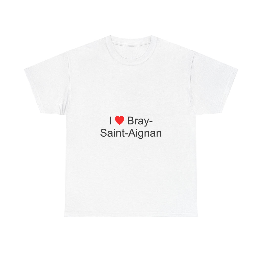 T-shirt I love bray-saint-aignan