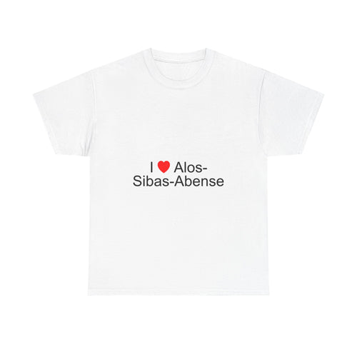 T-shirt I love alos-sibas-abense