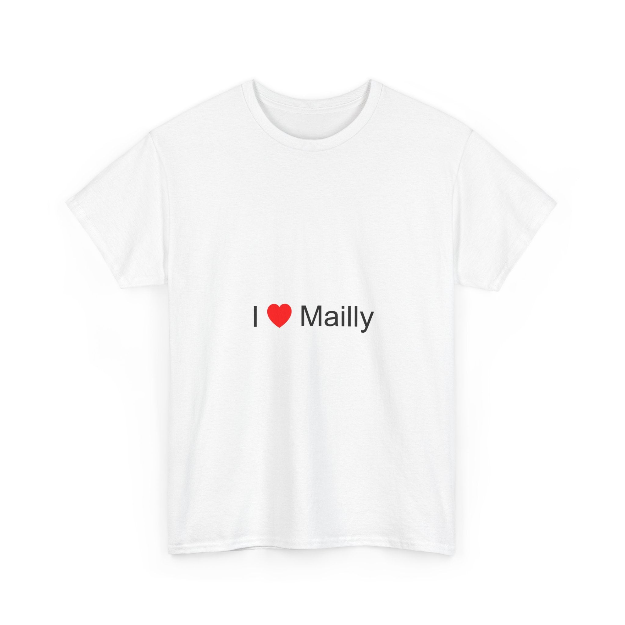 T-shirt I love mailly