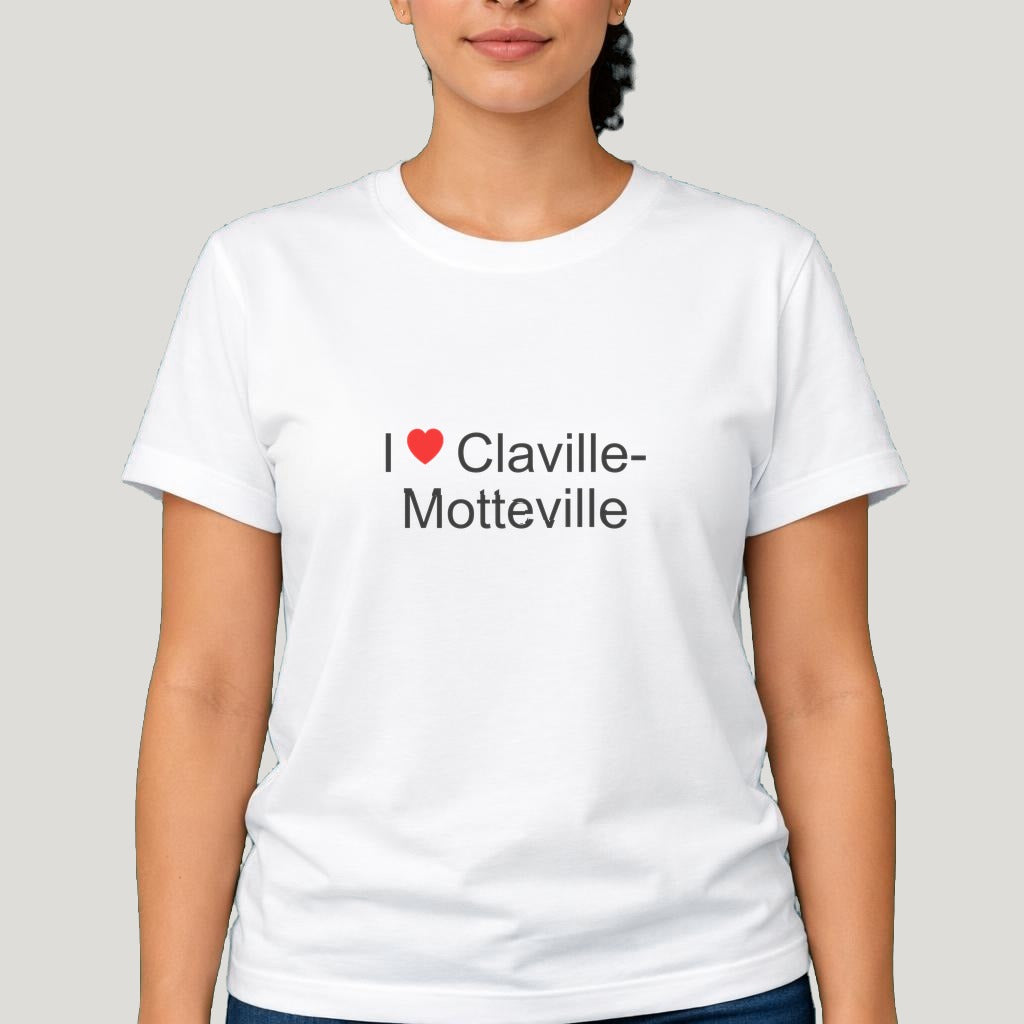 T-shirt I love Claville-Motteville