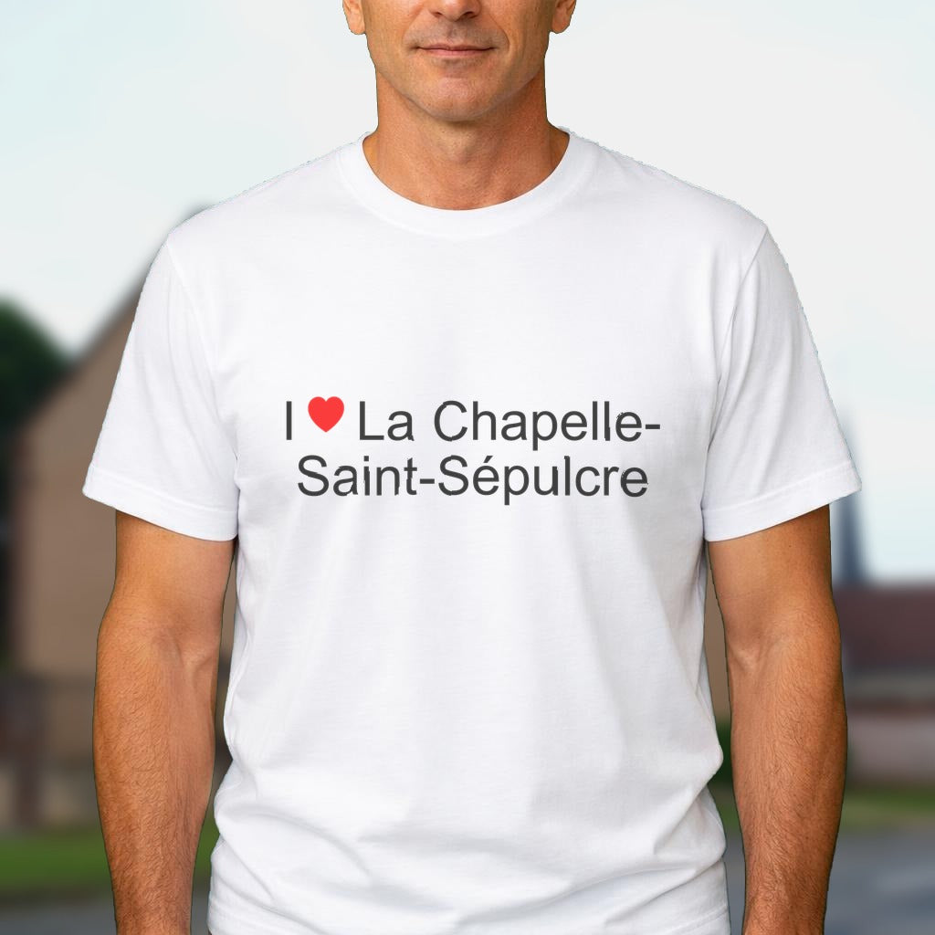 T-shirt I love La Chapelle-Saint-Sépulcre
