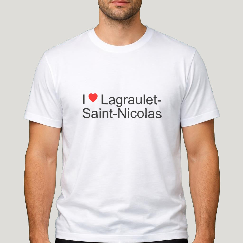T-shirt I love Lagraulet-Saint-Nicolas